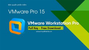 share-key-ban-quyen-phan-mem-vmware-workstation-pro-15